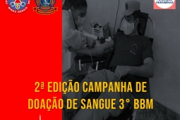 2ª edição da campanha de doação de sangue do 3° BBBM