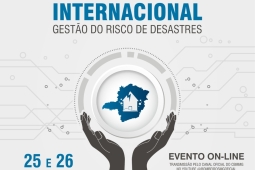 VIII Seminário Internacional de Gestão do Risco de Desastres alcança profissionais de várias partes do Brasil e do mundo